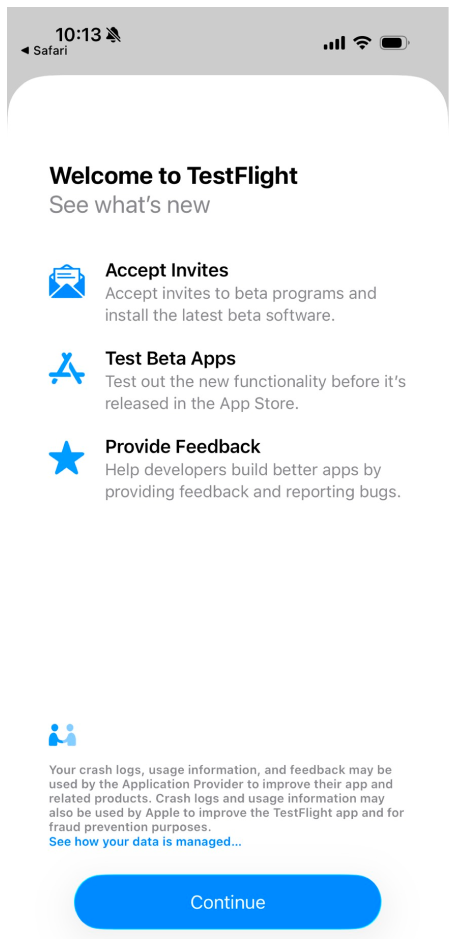 TestFlight welcome screen with three sections explaining how to join, test beta apps, and send feedback, with a blue Continue button.